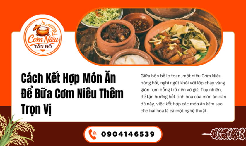 Cách Kết Hợp Món Ăn Để Bữa Cơm Niêu Thêm Trọn Vị