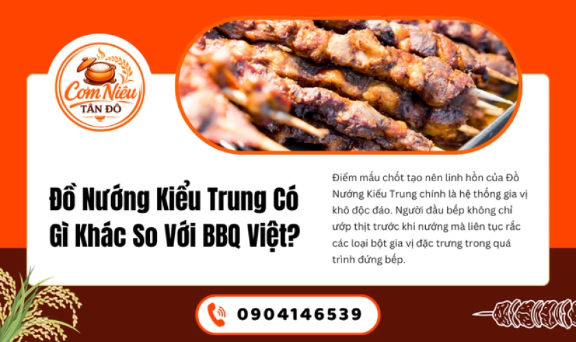 Đồ Nướng Kiểu Trung Có Gì Khác So Với BBQ Việt?