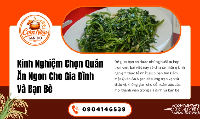 Kinh Nghiệm Chọn Quán Ăn Ngon Cho Gia Đình Và Bạn Bè