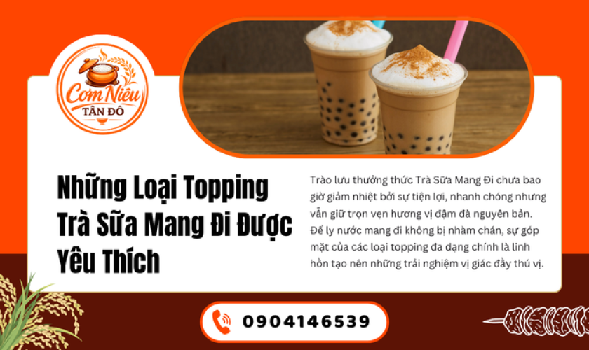 Những Loại Topping Trà Sữa Mang Đi Được Yêu Thích