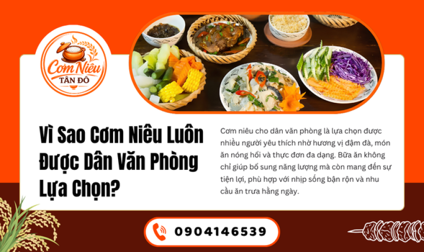 Vì Sao Cơm Niêu Luôn Được Dân Văn Phòng Lựa Chọn?