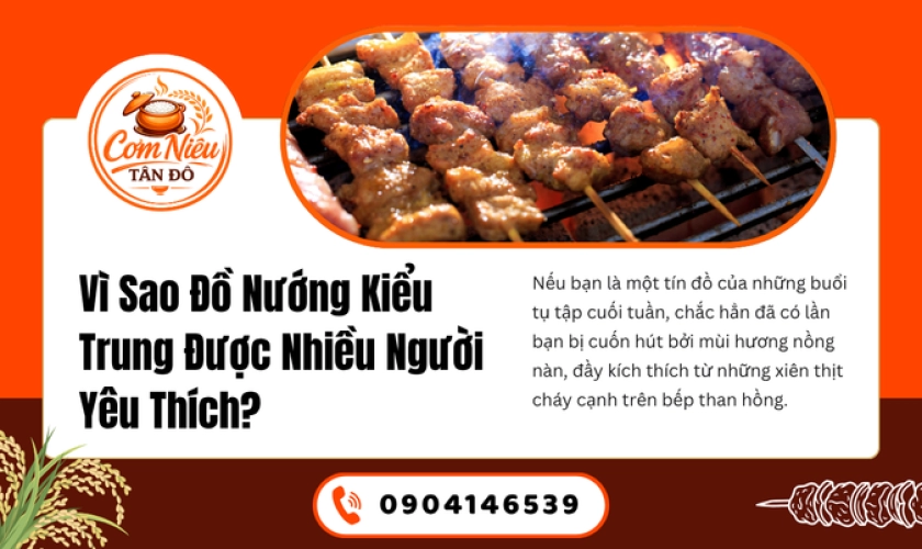 Vì Sao Đồ Nướng Kiểu Trung Được Nhiều Người Yêu Thích?