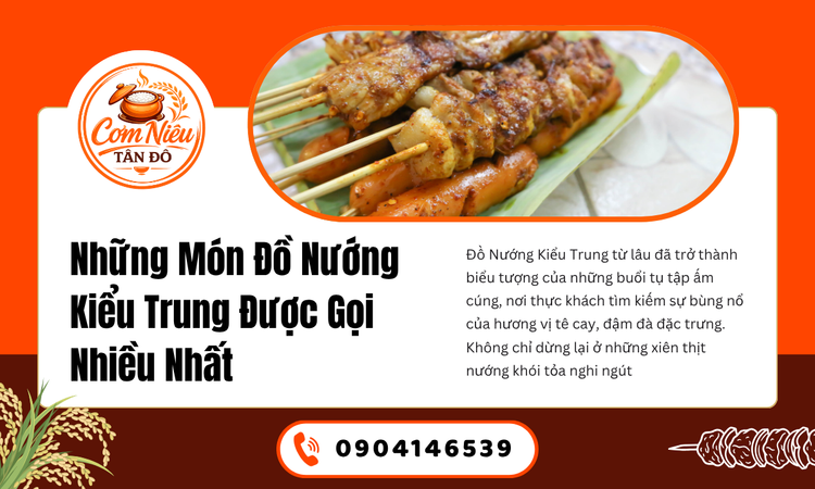 Những Món Đồ Nướng Kiểu Trung Được Gọi Nhiều Nhất