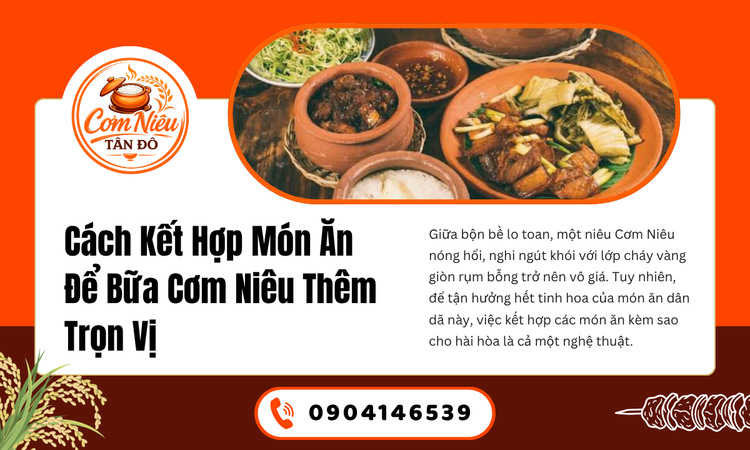 Cách Kết Hợp Món Ăn Để Bữa Cơm Niêu Thêm Trọn Vị