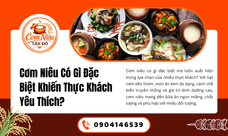 Cơm Niêu Có Gì Đặc Biệt Khiến Thực Khách Yêu Thích Qua Nhiều Thế Hệ?