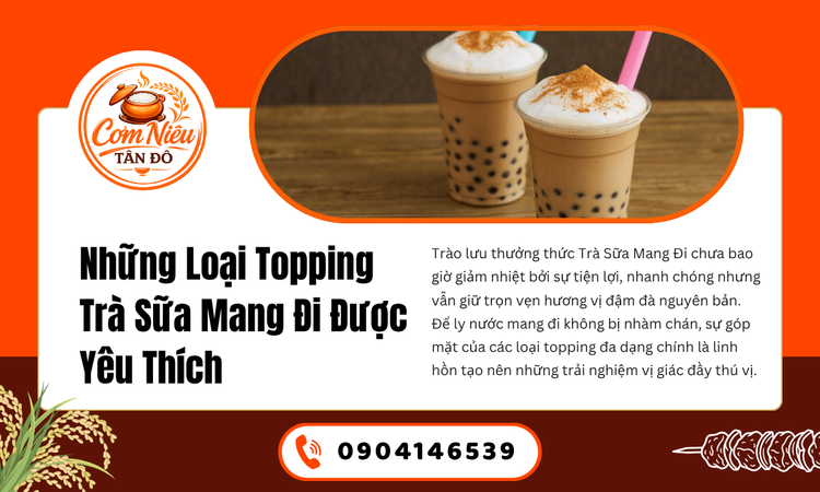 Những Loại Topping Trà Sữa Mang Đi Được Yêu Thích